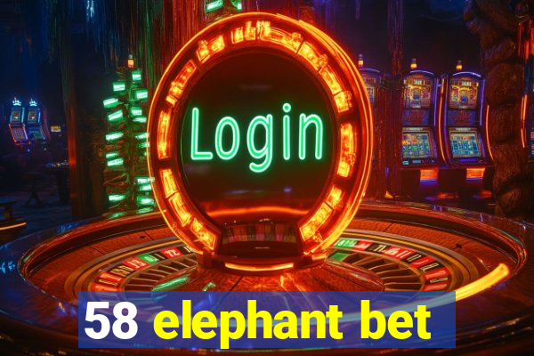 58 elephant bet